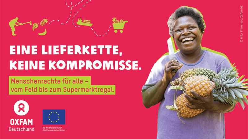 Feldarbeiterin mit einer Ananas in der Hand neben dem Schriftzug "Eine Lieferkette, keine Kompromisse"